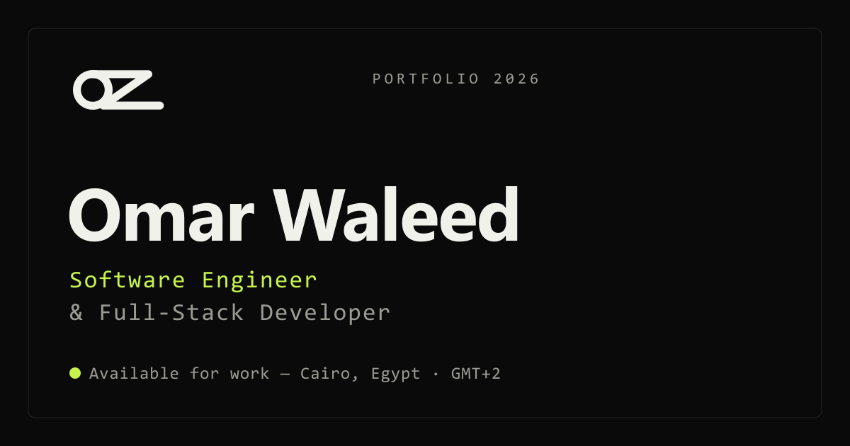 Omar Waleed — Software Engineer & Full-Stack Developer